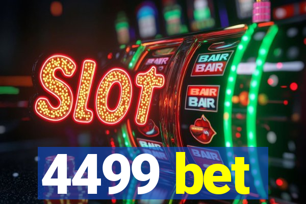 4499 bet